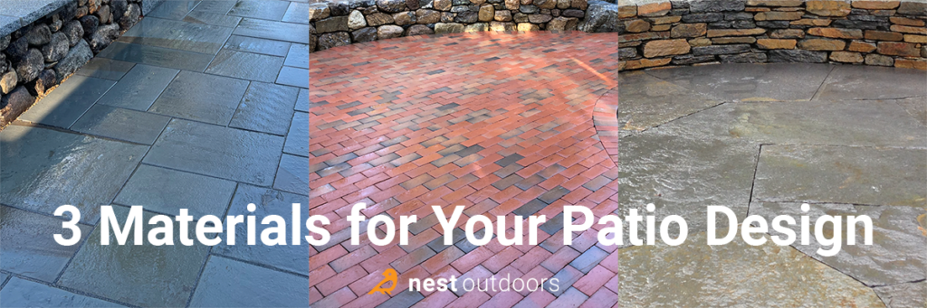 3 material choices for your patio from landsape designer Nest Outdoors